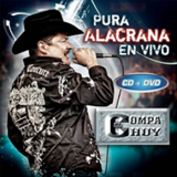 Album Pura Alacrana En Vivo de El Compa Chuy