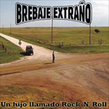 Album Un Hijo Llamado Rock N Roll de Brebaje Extraño