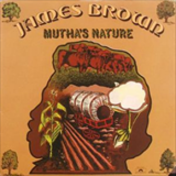 Album Mutha's Nature de James Brown