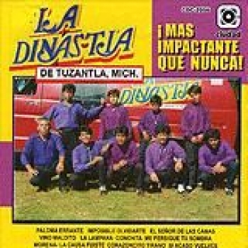 Album Mas Impactante de La Dinastía de Tuzantla