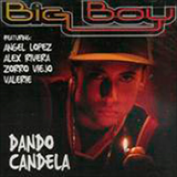 Album Dando Candela de Big Boy