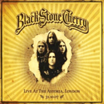 Album Live at the Astoria de Black Stone Cherry