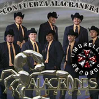 Album Con Fuerza Alacranera de Alacranes Musical