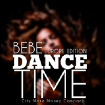 Album Dance Time (Europe Edition) de Bebe
