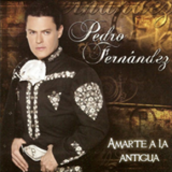 Album Amarte A La Antigua de Pedro Fernández