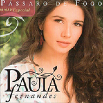 Album Pássaro De Fogo (Ediçao Especial) de Paula Fernandes