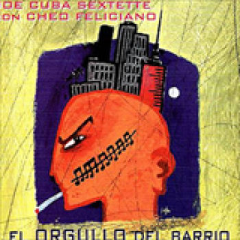Album El Orgullo del Barrio (& Joe Cuba) de Cheo Feliciano