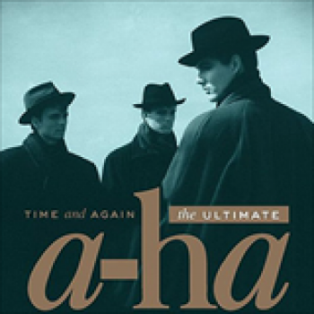 Album Time And Again: The Ultimate a-ha de A-Ha
