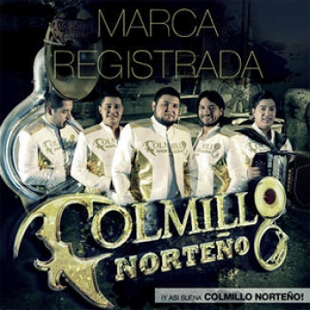 Album Marca Registrada de Colmillo Norteño