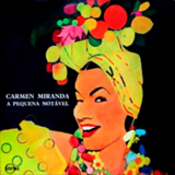 Album O Que é Que a Baiana Tem de Carmen Miranda