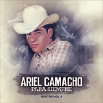 Album Para Siempre, Duetos Vol. 1 de Ariel Camacho Y Los Plebes Del Rancho