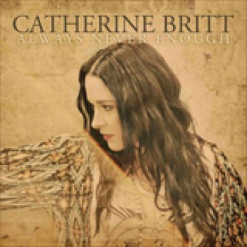 Album Always Never Enough de Catherine Britt