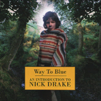 Album Way To Blue de Nick Drake