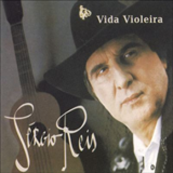 Album Vida Violeira de Sérgio Reis