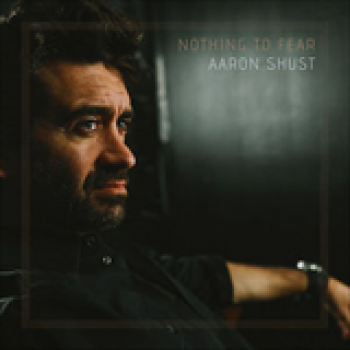 Album Nothing To Fear de Aaron Shust