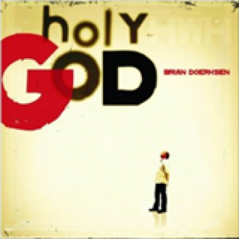 Album Holy God de Brian Doerksen