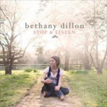 Album Stop And Listen de Bethany Dillon