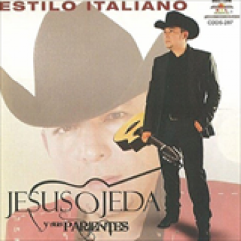 Album Estilo Italiano de Jesús Ojeda Y Sus Parientes