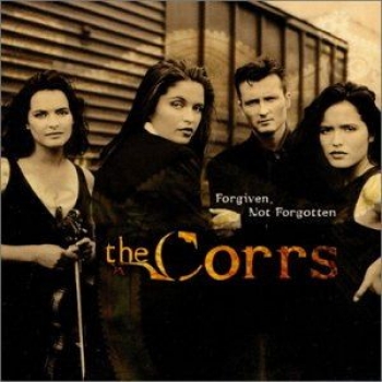 Album Forgiven, Not Forgotten de The Corrs