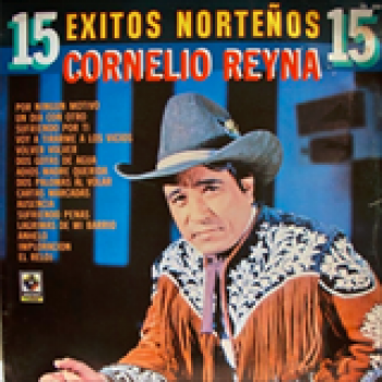 Album 15 Éxitos Norteños de Cornelio Reyna