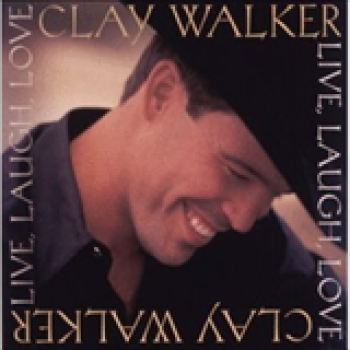 Album Live, Laugh, Love de Clay Walker