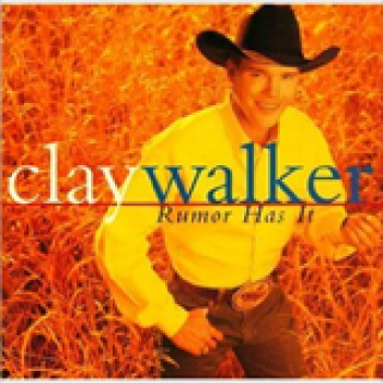 Album Rumor Has It de Clay Walker