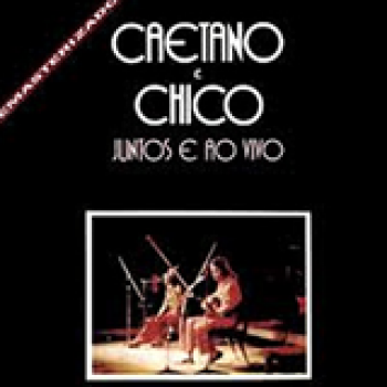 Album Caetano E Chico Juntos - Ao Vivo de Chico Buarque