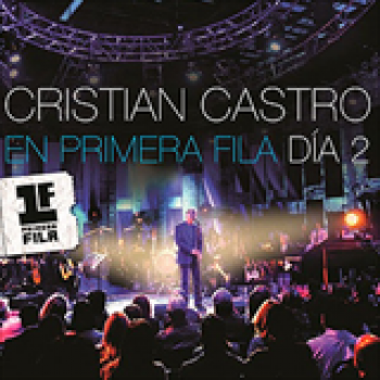 Album En Primera Fila Día 2 de Cristian Castro