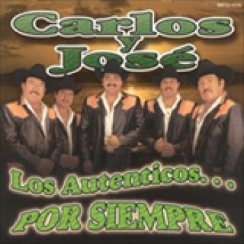 Album Los Auténticos Por Siempre de Carlos y José