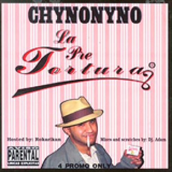 Album La Pre Tortura de Chyno Nyno