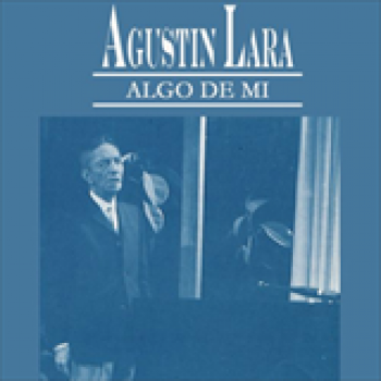 Album Algo De Mí de Agustín Lara