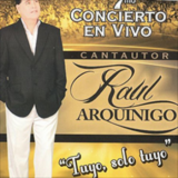 Album Tuyo, Solo Tuyo de Raúl Arquínigo