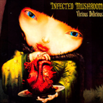Album Vicious Delicious de Infected Mushroom