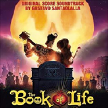 Album The Book of Life (Original Score Soundtrack) de Gustavo Santaolalla