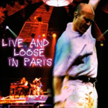 Album Live and Loose in Paris de Phil Collins