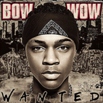 Album Wanted de Bow Wow