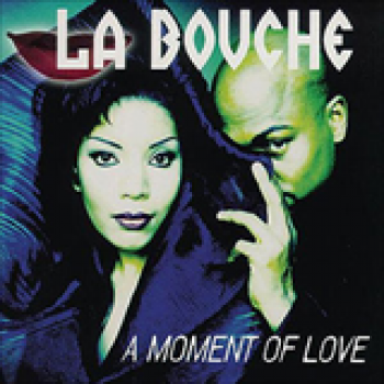 Album A Moment of Love de La Bouche