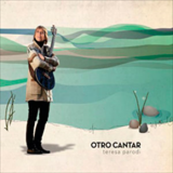 Album Otro cantar de Teresa Parodi