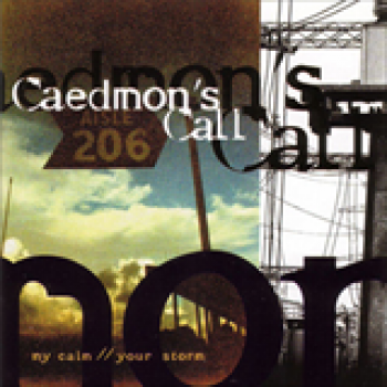 Album My Calm Your Storm de Caedmon's Call