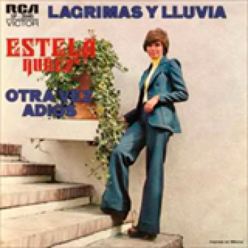 Album Lagrimas Y Lluvia... Tu Sigues Siendo El Mismo de Estela Nuñez