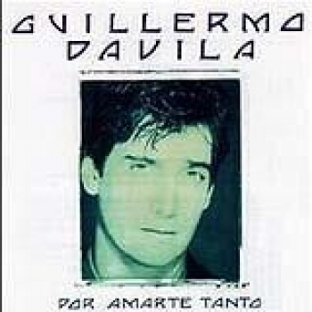 Album Por amarte tanto de Guillermo Dávila