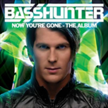 Album Now You're Gone de Basshunter