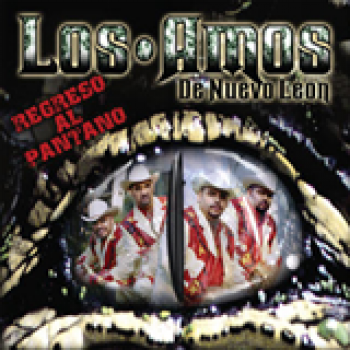 Album Regreso Al Pantano de Los Amos De Nuevo Leon
