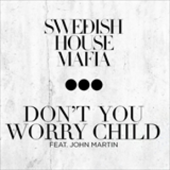 Album Don't You Worry Child de Swedish House Mafia