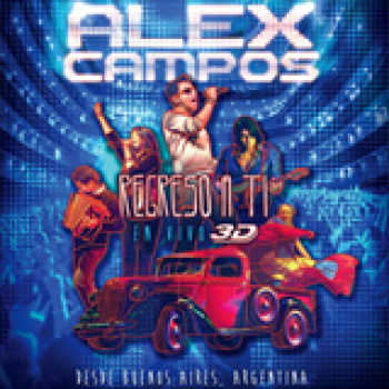 Album Regreso a Ti Concierto de Alex Campos