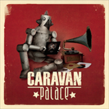 Album Caravan Palace de Caravan Palace