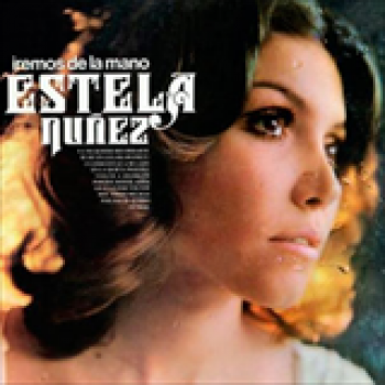 Album Iremos De La Mano... Gracias Por Volver de Estela Nuñez