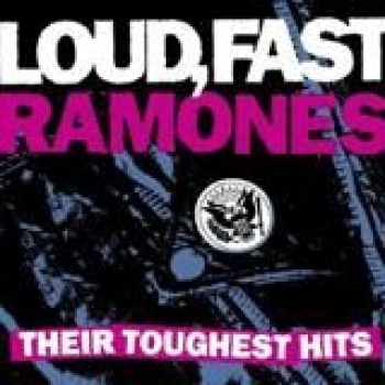 Album Loud, Fast Ramones - Their Toughest Hits (The Best Of 1975-1996) de Ramones