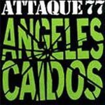 Album Angeles Caidos de Attaque 77