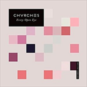 Album Every Open Eye (Extended Edition) de Chvrches